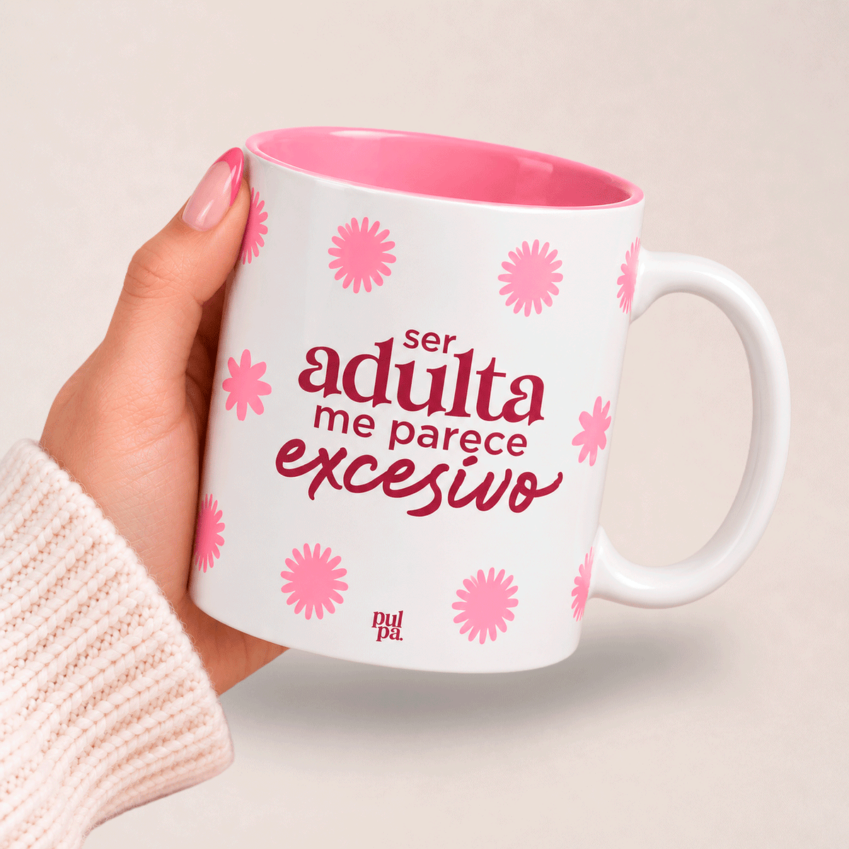 Taza - Ser Adulta Me Parece Excesivo