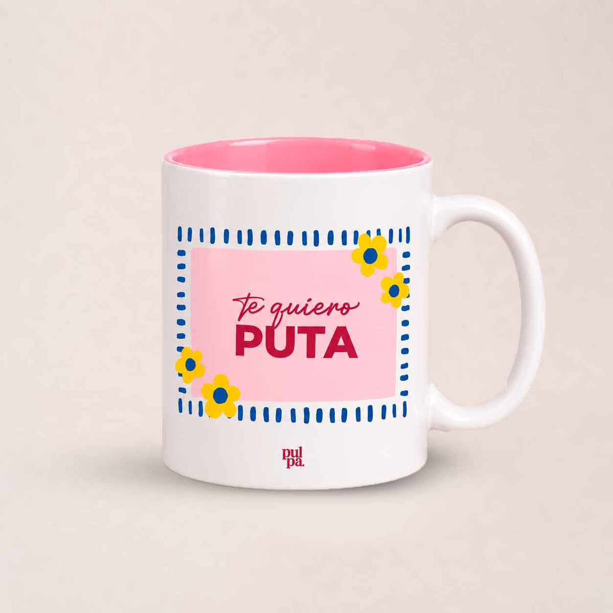 Taza - Te Quiero Puta