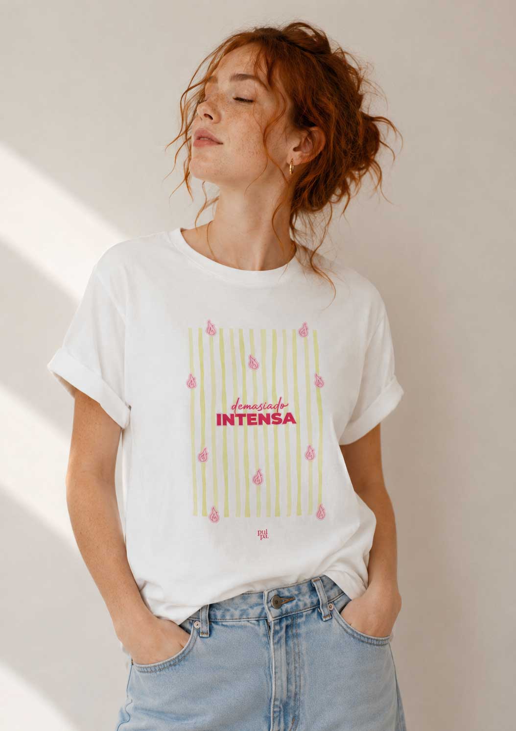 Camiseta "Demasiado intensa"