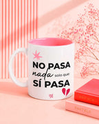 Taza - No pasa nada solo que sí pasa