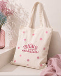 Tote Bag "Ser adulta me parece excesivo"