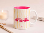 Taza Demasiado intensa