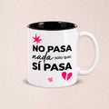 Taza - No pasa nada solo que sí pasa
