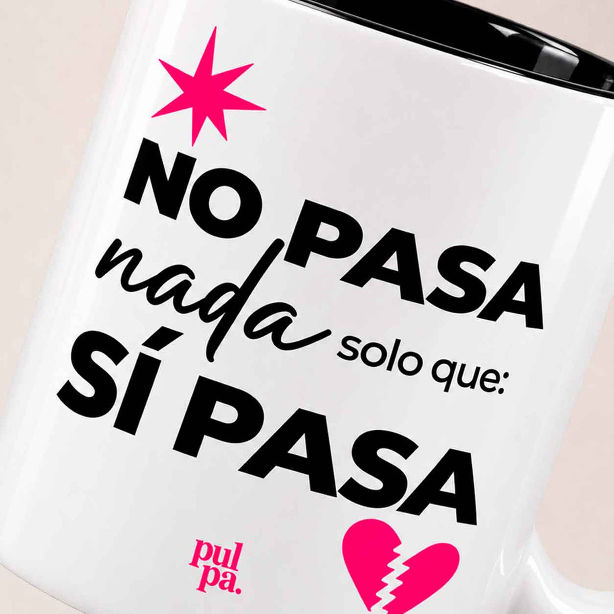 Taza - No pasa nada solo que sí pasa