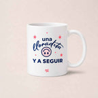 Taza Una llorada y a seguir - Pulpa