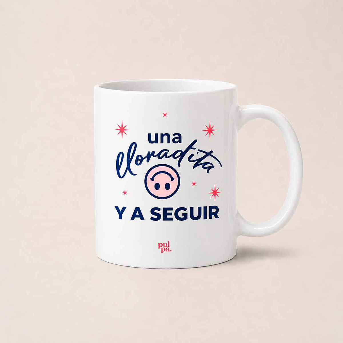 Taza Una llorada y a seguir - Pulpa