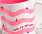 Taza - Tóxica pero hidratada - Pulpa