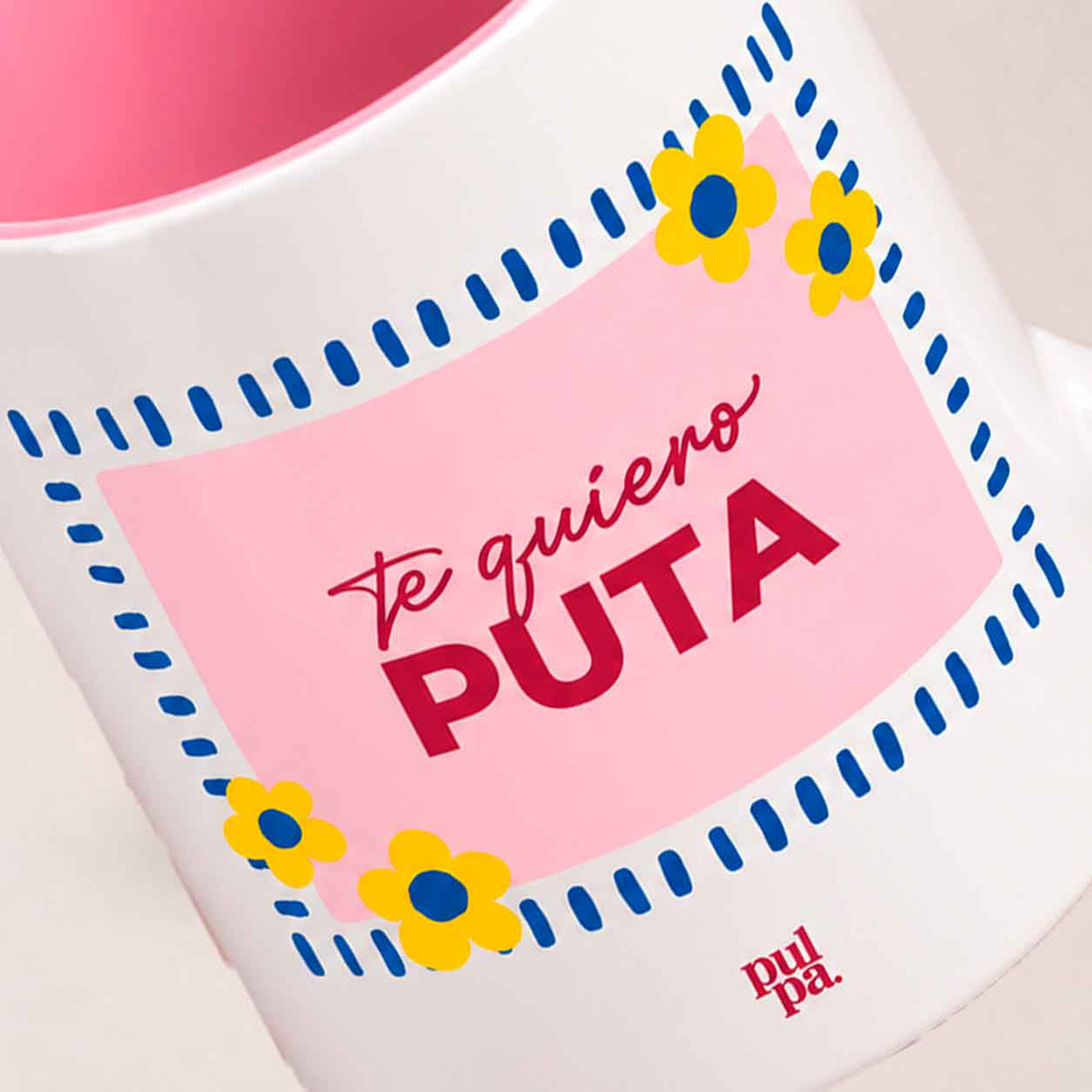 Taza - Te Quiero Puta